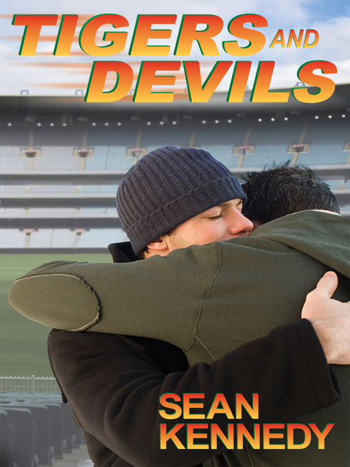 Title details for Tigers and Devils by Sean Kennedy - Available